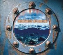 Underwater Exploration di Carole Garbuny Vogel edito da Children's Press(CT)