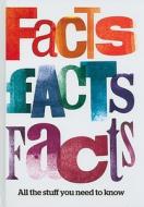 Facts, Facts, Facts edito da Hodder & Stoughton