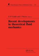 Recent Developments in Theoretical Fluid Mechanics di G.P. Galdi, J. Necas edito da Taylor & Francis Ltd