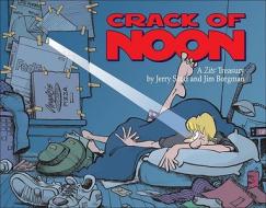 Crack of Noon di Jerry Scott, Jim Borgman edito da Andrews McMeel Publishing