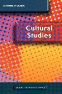 Cultural Studies di Chris Rojek edito da Polity Press