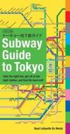 Subway Guide To Tokyo di Boye Lafayette De Mente edito da Tuttle Publishing