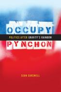 Occupy Pynchon di Sean Carswell edito da University of Georgia Press