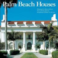 Palm Beach Houses di Shirley Johnston edito da Rizzoli International Publications