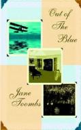 Out Of The Blue di Jane Toombs edito da Vintage Romance Publishing