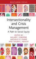 Intersectionality And Crisis Management edito da Taylor & Francis Ltd