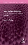 Alternative Realities di Andrew Rigby edito da Taylor & Francis Ltd