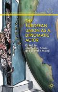 The European Union as a Diplomatic Actor edito da SPRINGER NATURE