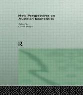 New Perspectives On Austrian Economics edito da Taylor & Francis Ltd