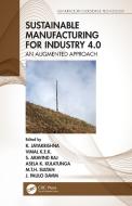 Sustainable Manufacturing For Industry 4.0 di K. Jayakrishna, K.E.K. Vimal, S. Aravind Raj, Asela K. Kulatunga, M.T.H. Sultan, J. Paulo Davim edito da Taylor & Francis Ltd