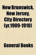 New Brunswick, New Jersey, City Director di General Books edito da General Books