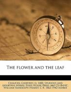 The Flower And The Leaf edito da Nabu Press