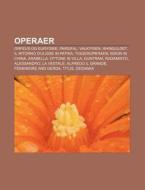 Operaer: Orfeus Og Eurydike, Parsifal, V di Kilde Wikipedia edito da Books LLC, Wiki Series