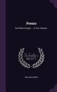Poems di William Cowper edito da Palala Press