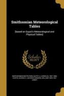 SMITHSON METEOROLOGICAL TABLES edito da WENTWORTH PR