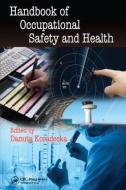 Handbook of Occupational Safety and Health edito da Taylor & Francis Inc