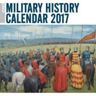 Osprey Military History Calendar 2017 edito da Bloomsbury Publishing Plc