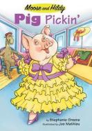 Pig Pickin' di Stephanie Greene edito da TWO LIONS