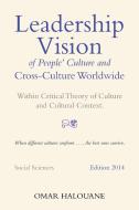 Leadership Vision of People's Culture and Cross-Culture Worldwide di Omar Halouane edito da Xlibris