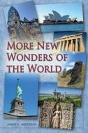 More New Wonders of the World di James a. Anderson edito da Createspace