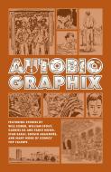 Autobiographix (Second Edition) di Will Eisner, William Stout, Gabriel Ba edito da DARK HORSE COMICS