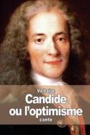 Candide: Ou L'Optimisme di Voltaire edito da Createspace