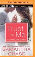 Trust in Me di Samantha Chase edito da Audible Studios on Brilliance