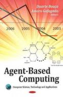 Agent-Based Computing edito da Nova Science Publishers Inc