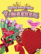 Valentine's Day [With Web Access] di Anita Yasuda edito da Av2 by Weigl
