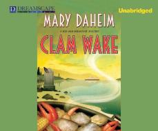 Clam Wake di Mary Daheim edito da Dreamscape Media