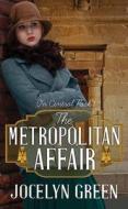 The Metropolitan Affair: On Central Park di Jocelyn Green edito da CTR POINT PUB (ME)