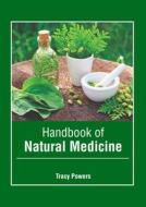 Handbook of Natural Medicine edito da AMERICAN MEDICAL PUBLISHERS