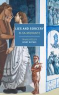Lies and Sorcery di Elsa Morante edito da NEW YORK REVIEW OF BOOKS