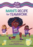 Imani's Recipe for Teamwork di Cicely Lewis edito da LERNER PUBN