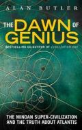The Dawn Of Genius di Alan Butler edito da Watkins Media