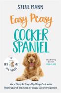 Easy Peasy Cocker Spaniel di Steve Mann edito da Bonnier Books Ltd