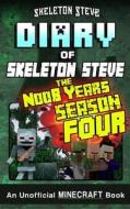 MINECRAFT DIARY OF SKELETON ST di Skeleton Steve edito da INDEPENDENTLY PUBLISHED