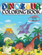 Dinosaur Coloring Book for Kids Ages 4-8 di Penelope Moore edito da Hriscu Petronela