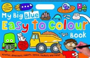 My Big Blue Easy to Colour Book di Roger Priddy edito da Priddy Books