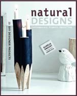 Natural Designs di Aurelie Drouet edito da Scriptum Editions