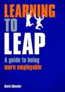 A Guide To Being More Employable di David Shindler edito da Hothive Books