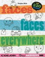 Faces, Faces Everywhere di Yukiko Kido edito da Blue Apple Books