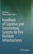 Handbook of Cognitive and Autonomous Systems for Fire Resilient Infrastructures edito da Springer International Publishing