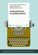 Jardins littéraires et méditerranéens edito da Lang, Peter
