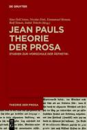 Jean Pauls Theorie der Prosa edito da Walter de Gruyter