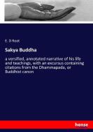Sakya Buddha di E. D Root edito da hansebooks