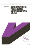 Informationstechnische Grundbildung dBASE di Ekkehard Kaier edito da Vieweg+Teubner Verlag