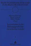 Innovationen in der Bildungsgeschichte europäischer Länder edito da Lang, Peter GmbH