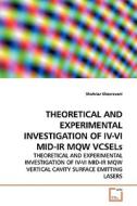 Theoretical And Experimental Investigation Of Iv-vi Mid-ir Mqw Vcsels di Shahriar Khosravani edito da Vdm Verlag