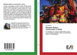 Rhythm Riders: cavalcando il ritmo di Michela Raso edito da Edizioni Accademiche Italiane